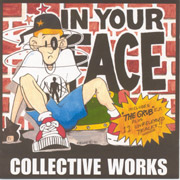 IN YOUR FACE: Collective works CD
