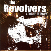 REVOLVERS, THE: A Tribute to cliches CD
