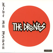 DRONES, THE: Live in Japan CD