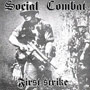 SOCIAL COMBAT: First Strike LP 1