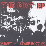 SCRAPY/STAGEBOTTLES: The riot EP