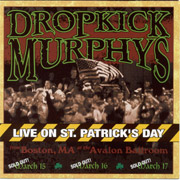DROPKICK MURPHYS: Live on St. PatricksCD