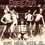 FREEZER: Dont mess with us EP