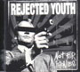 REJECTED YOUTH: Not for phonies CD 1