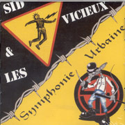 SID & LES VICIEUX/SYMPHONIE URBAINE: Split CD