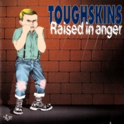 portada del CD TOUGHSKINS Raised in Anger