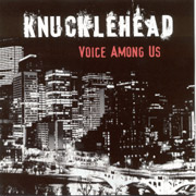 KNUCKLEHEAD: Voice Among Us CD