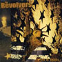 REVOLVERS, THE: End of apathy CD 1