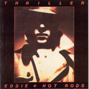 EDDIE & THE HOTRODS: Thriller CD