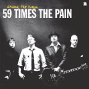 59 TIMES THE PAIN: Calling the public CD
