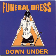 FUNERAL DRESS: Down under CDEP