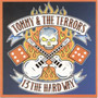 TOMMY & THE TERRORS: 13 the hard way CD 1