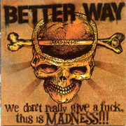 BETTER WAY: We don't give a fuck CD