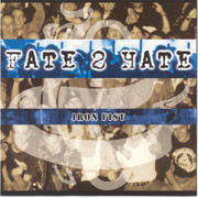 FATE 2 HATE: Iron Fist CD