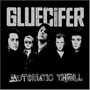 GLUECIFER: Automatic thrill CD 1