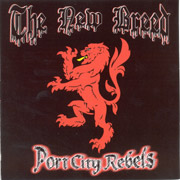 NEW BREED, THE: Port City Rebels CD
