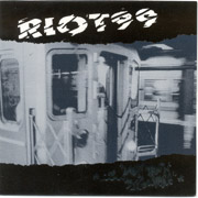 RIOT 99: Last train to nowhere CD