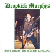 DROPKICK MURPHYS: Devil's brigade live C