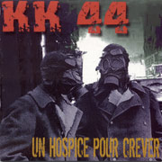 KK 44: Un Hospice Pour Crever EP