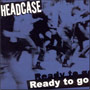 HEADCASE: Ready to go EP 1