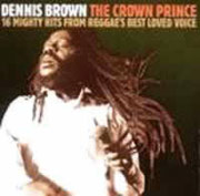 DENNIS BROWN: Crown prince-best of CD