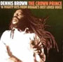 DENNIS BROWN: Crown prince-best of CD 1