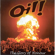 OIL!: The Glory of Honour CD