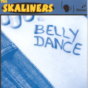 SKALINERS: Belly Dance CD