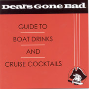 DEAL'S GONE BAD: Guide to boat drinks CD