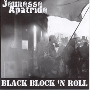 JEUNESSE APATRIDE: Black Bloc N Roll CD