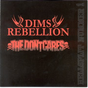 DIMS REBELLION/THE DONTCARES Hellsplit C