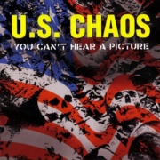 picture of the US CHAOS You can't hear a picture CD