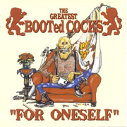 BOOTED COCKS: For one self CD