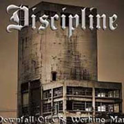 DISCIPLINE: Downfall of the working class CD