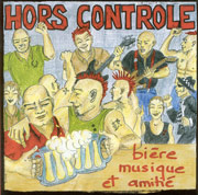 HORS CONTROLE: Biere musique et amitie CD