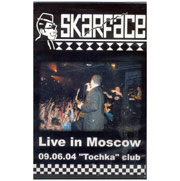 SKARFACE: Live in Moscow - 09.06.04 Tochka Club DVD