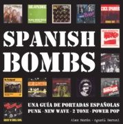 Portada de SPANISH BOMBS Una guía visual de portadas españolas de punk new wave power pop ska LIBRO