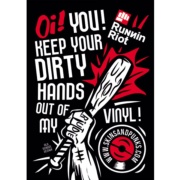 RUNNIN RIOT Oi! You Keep your dirty hands out of my vinyl A3 Poster