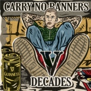 Cover for CARRY NO BANNERS V Decades EP