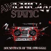 AMERICAN STATIC: Soundtrack of the struggle CD
