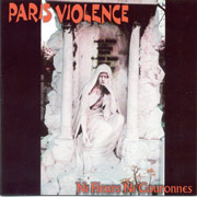 PARIS VIOLENCE: Ni fleurs ni couronnes CD