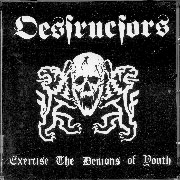 DESTRUCTORS Exercise the demons of youth CD