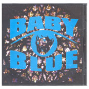 BABY BLUE: When or why CD
