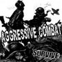AGGRESSIVE COMBAT - Survive CD/EP 1