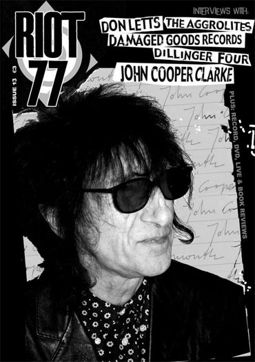 RIOT 77 Fanzine nº13 (The Aggrolites, Damaged Goods, Dillinger Four, John Cooper Clarke, Don Letts, etc...)