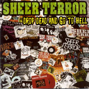 SHEER TERROR: Drop dead and go to hell CD