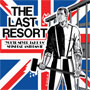 THE LAST RESORT: You'll never take us - Skinhead Anthems II CD 1