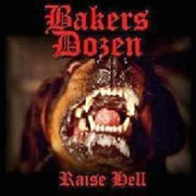 BAKERS DOZEN Raise Hell EP