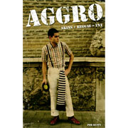 AGGRO Skins + Reggae = TNT Libro sobre Skinheads originales