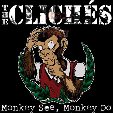 THE CLICHES: Monkey see, monkey do CD